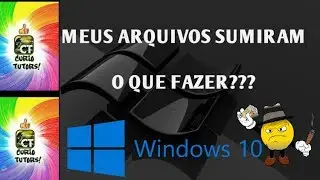 Meus arquivos sumiram da Área de trabalho!!! [WINDOWS 10]...O QUE FAZER