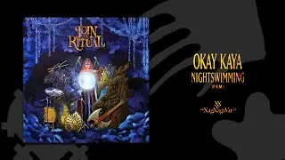 Okay Kaya - Nightswimming (Official Audio)