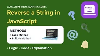 Reverse a String in JavaScript | Coding Interview Question for Beginners