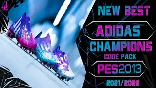 PES 2013 | New Best Adidas Champions Code Pack + X SpeedFlow Messi + Puma Future Z • 2021/2022 • HD