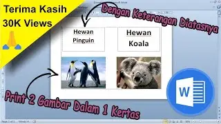 Cara Print 2 Foto/Gambar Dalam 1 Kertas di Word Dengan Menambahkan Keterangan Diatasnya