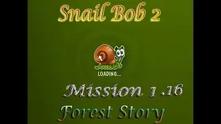 Snail Bob 2 Mission 1 16 Forest Story