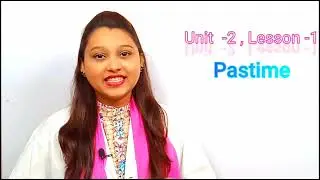 EFT, Unit 2, lesson 1 ,for class 9& 10