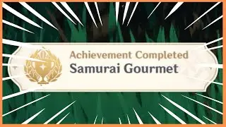 Samurai Gourmet Achievement The Gourmet Supremos: The Importance of Eating Well Genshin Impact