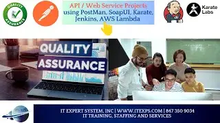 Web Service API Testing Projects using PostMan, SoapUI, Karate , Jenkins and AWS Lambda | IT Experts