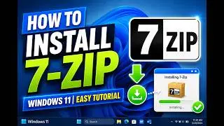 How to Install 7-Zip on Windows 11 | Step-by-Step Beginner Guide