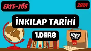 2024 EKYS-YÖS İNKILAP TARİHİ #1.DERS (