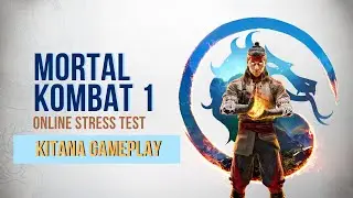 Mortal Kombat 1 Online Stress Test - Kitana Gameplay