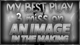 MY BEST SCORE | Inaba Kumori - An image in the making [Extra] 1421x 3 miss