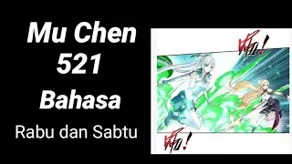 Mu Chen 521 INDO -Pergi ke pusat Kuil Dewa Kayu