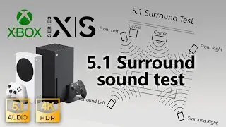 Xbox Audio test I 4K HDR 5.1 Dolby, Atmos, DTS I Series X, S