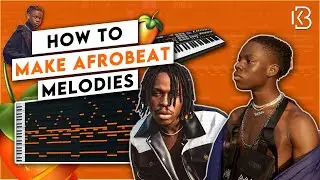 HOW TO MAKE FIRE AFROBEAT MELODIES FOR BEGINNERS IN FL STUDIO | AfroBeat Tutorial Fl Studio 20