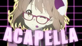 AMV - Acapella {w/ bigmanplays}
