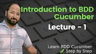 Lecture1:  What is Behavioral Development / Introduction to BDD