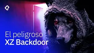 Todo lo que debes saber del XZ Backdoor | ¿Linux estuvo en peligro?