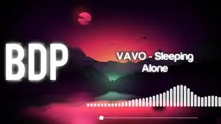 VAVO - Sleeping Alone