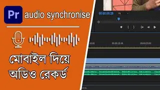 Audio synchronize using Premiere pro. Use phone as wireless mic.