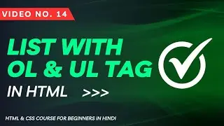 14- Creating List using OL & UL Tag in HTML (HTML & CSS for Beginners in Hindi) || Web Coder