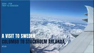 A visit to Sweden  | Colombo to Arlanda, Sweden
