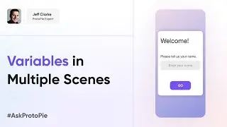 ProtoPie Tutorial | How to Use Variables Across Multiple Scenes 