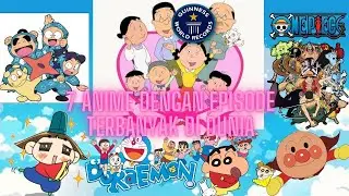 7 Anime dengan Episode Terbanyak di Dunia - Update 2024!