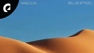 BLUE STEEL - MECCA