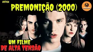PREMONIÇÃO (2000) - UM FILME MUITO TENSO - Crítica do Filme