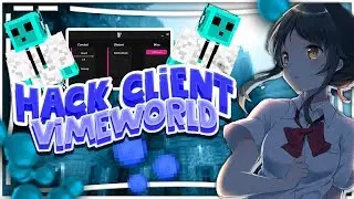 👤НОВЫЙ ЧИТ ДЛЯ VIMEWORLD HACKCLIENT | HACK CLIENT ВАЙМВОРЛД РИЧ АКБ👤