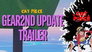 [CODE] GEAR 2ND UPDATE REWORK (GumV1) | Cat Piece