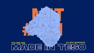 MIT-001 (Made In TESO Mixtape Vol 1) -  DJ Jest Boniface