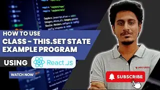 How to Use this.setState in Class Components | Day 6 | React JS Training in chennai | Credo Systemz