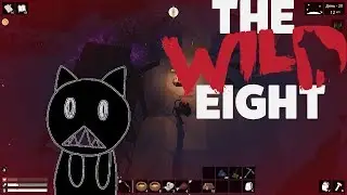 The Wild Eight #20★ТЕНЬ В НОЧИ И БЕДНЫЙ ЧЕЛОВЕК