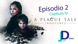 A Plague Tale: Innocence: Episodio 2 [En Español]