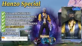 Script Skin Hanzo Special Insidious Tutor No Password | Full Effect & Voice | Patch Terbaru