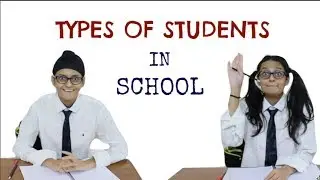 Types of Students in School