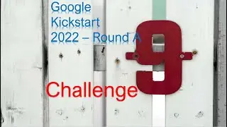 Python solution: Google kickstart- 2022 Round A - Challenge Nine