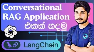 LangChain🔗 වලින් Conversational RAG app එකක් හදමු | LangChain and OpenAI