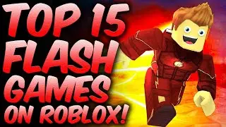 Top 15 Flash Games on Roblox