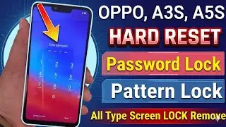 Oppo A3s Hard Reset || Oppo A3s Pattern Lock Remove || Oppo A3s Pin Lock Remove || Password Unlock