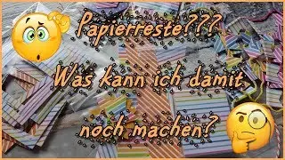 So verbrauche ich meine Papierreste!