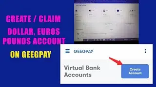How to create or claim accounts on Geegpay, British pounds, USD dollars, Euros and Nigerian  Naira