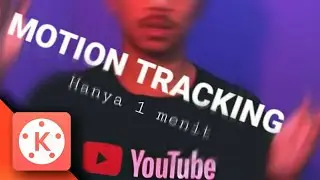 TUTORIAL CARA MEMBUAT MOTION TRACKING DI KINEMASTER MOBILE HANYA 1 MENIT==KEY FRAME TUTORIAL