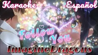 Imagine Dragons - Follow You, Karaoke Español (Versión Cristian Alba)