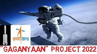 Gaganyaan Project  , Indian Human Spaceflight Programme  2022|| Gaganyatris,vyamonauts ,IAF ||