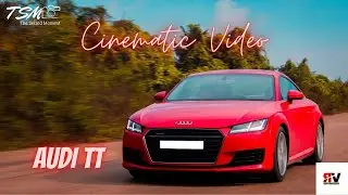 AUDI TT | Cinematic video | REVVinTASHN |
