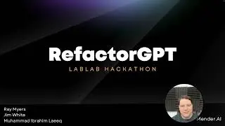 RefactorGPT (LabLab.ai Hackathon Entry)