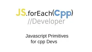 javascript primitives for cpp devs