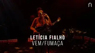 Letícia Fialho - Vem/Fumaça | Sonastério ilumina
