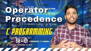 Operator Precedence in C Programming | Order of execution