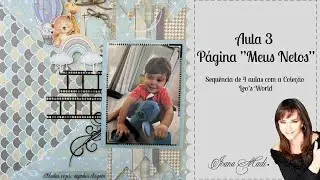 Meus Netos - Páginas de Srapbooking - Aula 3
